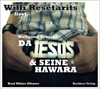 Hrbuch: Da Jesus & seine Hawara