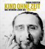 Kind ohne Zeit - Das intensive Leben des Hansi Lang