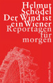 Der Wind ist ein Wiener - Helmut Schndel
